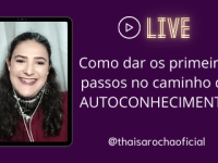 Como dar os primeiros passos no caminho do AUTOCONHECIMENTO?
